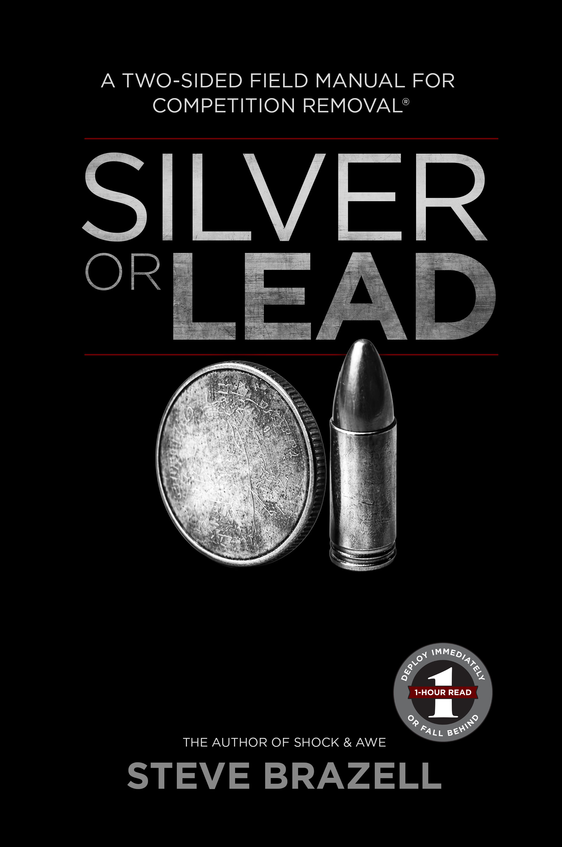 Silver or Lead by Steve Brazell